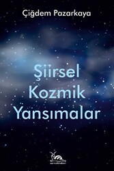 Şiirsel Kozmik Yansımalar - Sarmal Kitabevi