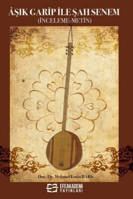 Âşık Garip ile Şah Senem - 1