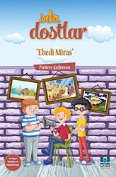 Sıkı Dostlar - Ebedi Miras - Mgv Yayınları