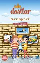 Sıkı Dostlar - Yalanın Beyazı Yok - Mgv Yayınları