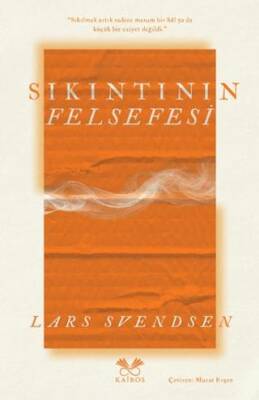 Sıkıntının Felsefesi - 1