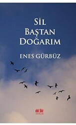 Sil Baştan Doğarım - Akıl Fikir Yayınları