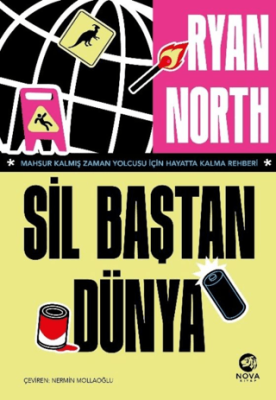 Sil Baştan Dünya – Mahsur Kalmış Zaman Yolcusu İçin Hayatta Kalma Rehberi - 1