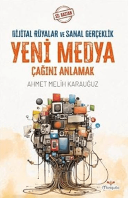 Sil Baştan - Yeni Medya Çağını Anlamak - 1