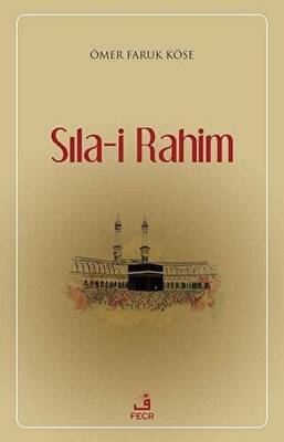 Sıla-i Rahim - 1