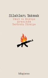 Silahları Yakmak - Kitap Arası