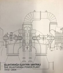 Silahtarağa Elektrik Santrali - İstanbul Bilgi Üniversitesi Yayınları