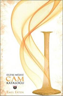 Silifke Müzesi Cam Kataloğu - 1