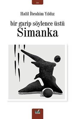 Simanka - Bir Garip Söylence Üstü - 1