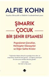 Şımarık Çocuk - Bir Şehir Efsanesi - Görünmez Adam Yayıncılık