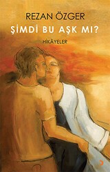 Şimdi Bu Aşk Mı? - Cinius Yayınları