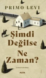 Şimdi Değilse Ne Zaman? - Alfa Yayınları