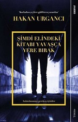Şimdi Elindeki Kitabı Yavaşça Yere Bırak - Sola Unitas