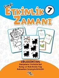 Şimdi Etkinlik Zamanı 7 : Gölgesini Bul - Pia Çocuk Yayınları