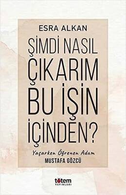 Şimdi Nasıl Çıkarım Bu İşin İçinden? - 1