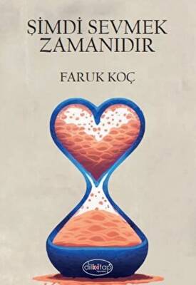 Şimdi Sevmek Zamanıdır - 1