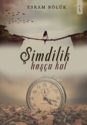 Şimdilik Hoşça Kal - İkinci Adam Yayınları