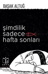 Şimdilik Sadece Hafta Sonları - Arte Yayınları