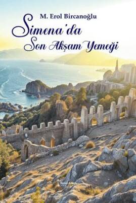 Simena’da Son Akşam Yemeği - 1