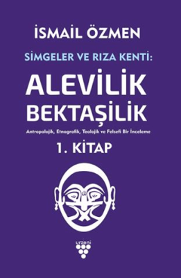 Simgeler ve Rıza Kenti Cilt 1 - 1