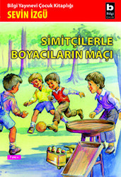 Simitçilerle Boyacıların Maçı - Bilgi Yayınevi