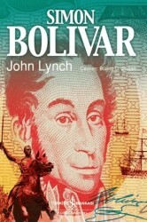 Simon Bolivar - İş Bankası Kültür Yayınları