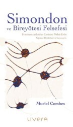 Simondon ve Bireyötesi Felsefesi - Livera Yayınevi