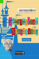Simülakrlar ve Simülasyon - 1