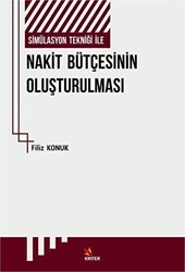 Simülasyon Tekniği İle Nakit Bütçesinin Oluşturulması - Kriter Yayınları