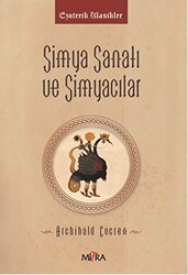 Simya Sanatı ve Simyacılar - Mitra Yayınları