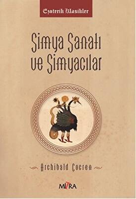Simya Sanatı ve Simyacılar - 1