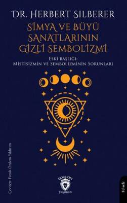 Simya ve Büyü Sanatlarının Gizli Sembolizmi - 1
