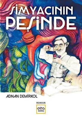 Simyacının Peşinde - 1
