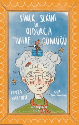 Sinek Sekine ve Oldukça Tuhaf Günlüğü - 1