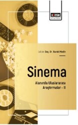 Sinema Alanında Uluslararası Araştırmalar – II - Eğitim Yayınevi - Bilimsel Eserler