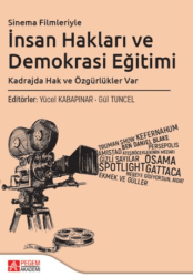 Sinema Filmleriyle İnsan Hakları ve Demokrasi Eğitimi - Pegem Akademi Yayıncılık