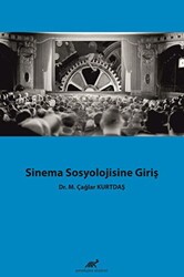 Sinema Sosyolojisine Giriş - Paradigma Akademi Yayınları