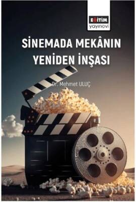 Sinemada Mekânın Yeniden İnşası - 1