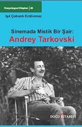 Sinemada Mistik Bir Şair: Andrey Tarkovski - Doğu Kitabevi