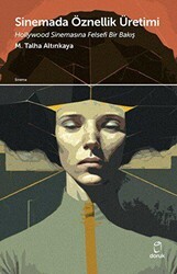 Sinemada Öznellik Üretimi - Doruk Yayınları