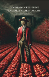 Sinemadan Felsefeye Anlam ve Adalet Arayışı - Pinhan Yayıncılık