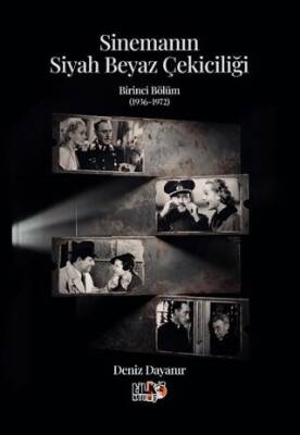 Sinemanın Siyah Beyaz Çekiciliği - Birinci Bölüm 1936-1972 - 1