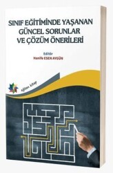Sınıf Eğitiminde Yaşanan Güncel Sorunlar ve Çözüm Önerileri - Eğiten Kitap