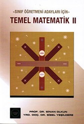 Sınıf Öğretmeni Adayları İçin Temel Matematik 2 - Maya Akademi Yayınları