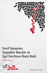 Sınıf Savaşımı, Sosyalist Devrim ve İşçi Sınıfının Öncü Rölü - Kaldıraç Yayınevi