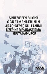 Sınıf ve Fen Bilgisi Öğretmenlerinin Araç-Gereç Kullanımı Üzerine Bir Araştırma - Gece Kitaplığı