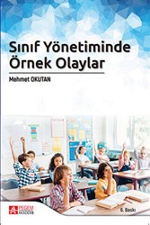 Sınıf Yönetiminde Örnek Olaylar - Pegem Akademi Yayıncılık