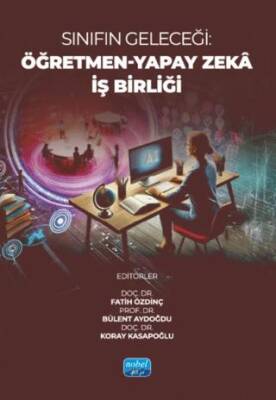 Sınıfın Geleceği Öğretmen-Yapay Zekâ İş Birliği - 1