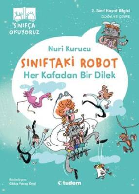 Sınıftaki Robot: Her Kafadan Bir Dilek - 1