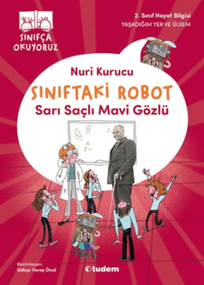 Sınıftaki Robot: Sarı Saçlı Mavi Gözlü - 1